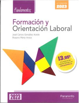 FORMACIÓN Y ORIENTACIÓN LABORAL. FUNDAMENTOS 4.ª EDICIÓN 2023