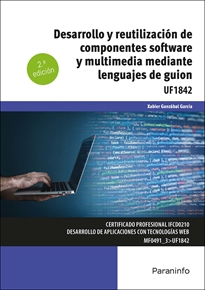 DESARROLLO Y REUTILIZACIÓN DE COMPONENTES SOFTWARE Y MULTIMEDIA MEDIANTE LENGUAJES DE GUIÓN