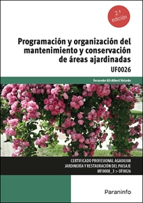 PROGRAMACIÓN Y ORGANIZACIÓN DEL MANTENIMIENTO Y CONSERVACIÓN DE ÁREAS AJARDINADAS