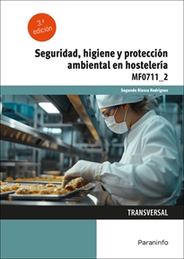 SEGURIDAD, HIGIENE Y PROTECCIÓN AMBIENTAL EN HOSTELERÍA