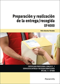 PREPARACIÓN Y REALIZACIÓN DE LA ENTREGA/RECOGIDA