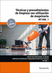 TÉCNICAS Y PROCEDIMIENTOS DE LIMPIEZA CON UTILIZACIÓN DE MAQUINARIA 2ª EDICIÓN