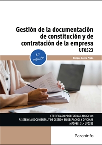 GESTIÓN DE LA DOCUMENTACIÓN DE CONSTITUCIÓN Y DE CONTRATACIÓN DE LA EMPRESA 4ª EDICIÓN