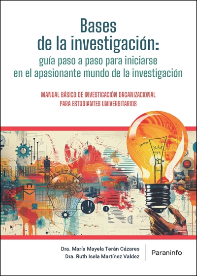 BASES DE LA INVESTIGACIÓN ORGANIZACIONAL, EL APASIONANTE MUNDO DE LA INVESTIGACIÓN