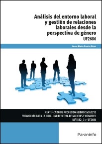 ANÁLISIS DEL ENTORNO LABORAL Y GESTIÓN DE RELACIONES LABORALES DESDE LA PERSPECTIVA DE GÉNERO