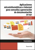 APLICACIONES MICROINFORMÁTICAS E INTERNET PARA CONSULTA Y GENERACIÓN DE DOCUMENTACIÓN