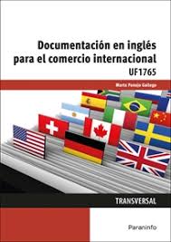 DOCUMENTACIÓN EN INGLÉS PARA EL COMERCIO INTERNACIONAL UF 1765