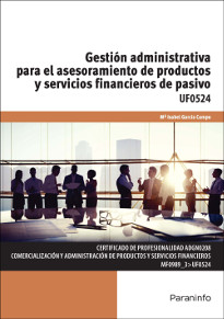 GESTION ADMINISTRATIVA PARA EL ASESORAMIENTO DE PRODUCTOS Y SERVICIOS FINANCIEROS DE PASIVO