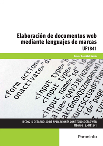 ELABORACION DE DOCUMENTOS WEB MEDIANTE LENGUAJES DE MARCAS UF1841