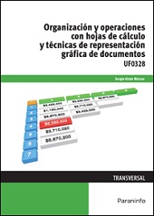 ORGANIZACION Y OPERACIONES CON HOJAS DE CALCULO Y TECNICAS DE REPRESENTACION GRAFICA DE DOCUMENTOS