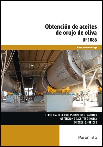 OBTENCIÓN DE ACEITES DE ORUJO DE OLIVA. UF1086
