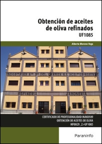 OBTENCIÓN DE ACEITES DE OLIVA REFINADOS - UF1085