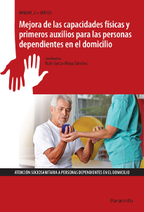 MEJORA DE LAS CAPACIDADES FISICAS Y PRIMEROS AUXILIOS PARA LAS PERSONAS DEPENDIENTES EN EL DOMICILIO