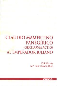 CLAUDIO MAMERTINO PANEGÍRICO (GRATIARVN ACTIO) AL EMPERADOR JULIANO