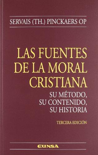 LAS FUENTES DE LA MORAL CRISTIANA