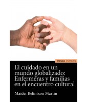 EL CUIDADO EN UN MUNDO GLOBALIZADO: ENFERMERAS Y FAMILIAS EN EL ENCUENTRO CULTURAL