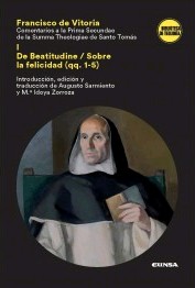 FRANCISCO DE VITORIA COMENTARIOS A LA PRIMA SECUNDAE DE LA SUMMA THEOLOGIAE DE SANTO TOMÁS