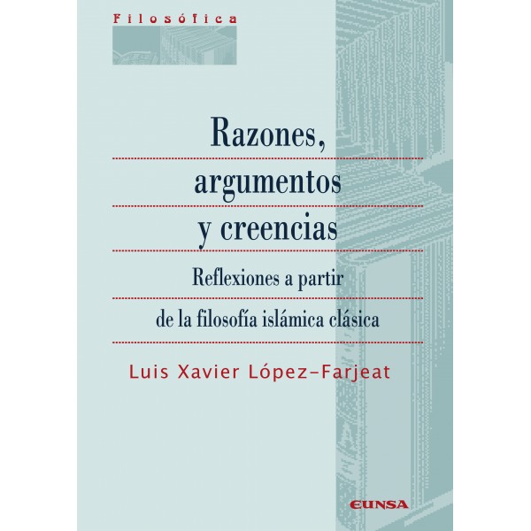 RAZONES, ARGUMENTOS Y CREENCIAS