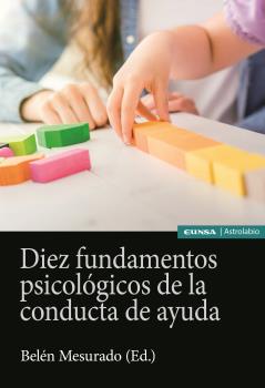 DIEZ FUNDAMENTOS PSICOLÓGICOS DE LA CONDUCTA DE AYUDA