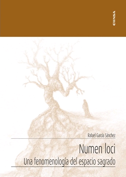 NUMEN LOCI. UNA FENOMENOLOGÍA DEL ESPACIO SAGRADO