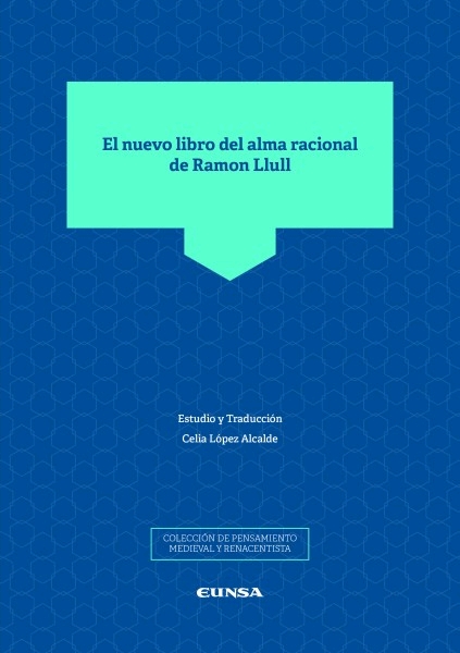 EL NUEVO LIBRO DEL ALMA RACIONAL DE RAMON LLULL