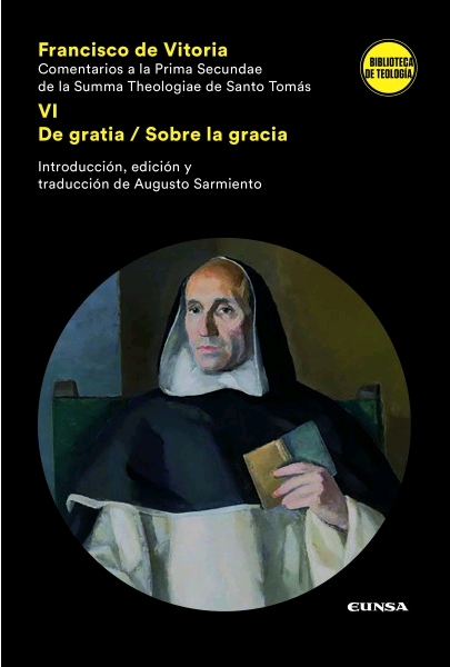 COMENTARIOS A LA PRIMA SECUNDAE DE LA SUMMA THEOLOGIAE DE SANTO TOMAS VI