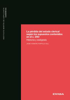 LA PÉRDIDA DEL ESTADO CLERICAL SEGÚN LOS SUPUESTOS CONTENIDOS EN EL C. 290