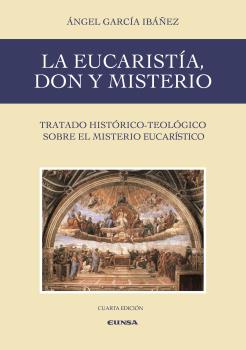 LA EUCARISTÍA, DON Y MISTERIO