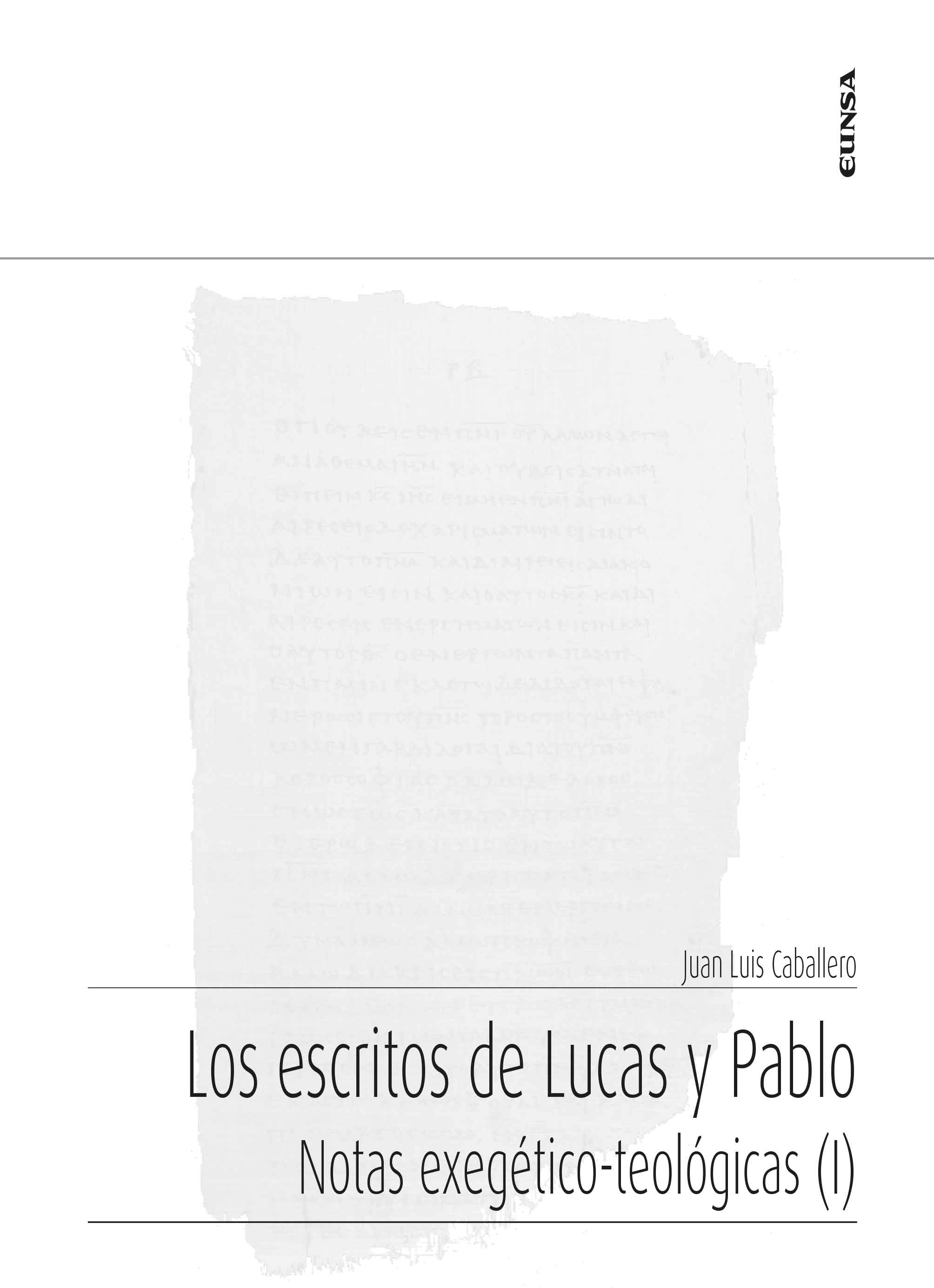 LOS ESCRITOS DE LUCAS Y PABLO