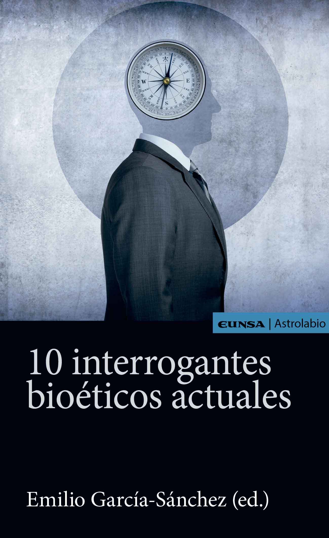 10 INTERROGANTES BIOÉTICOS ACTUALES