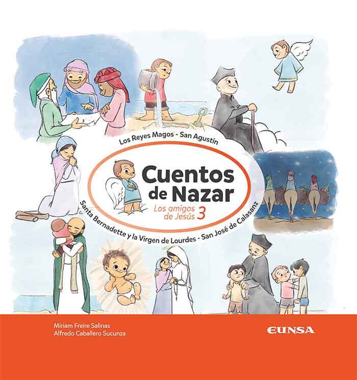 LOS AMIGOS DE JESÚS 3. CUENTOS DE NAZAR