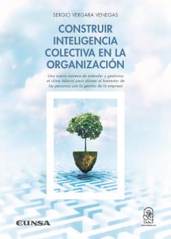 CONSTRUIR INTELIGENCIA COLECTIVA EN LA ORGANIZACIÓN