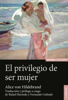 EL PRIVILEGIO DE SER MUJER