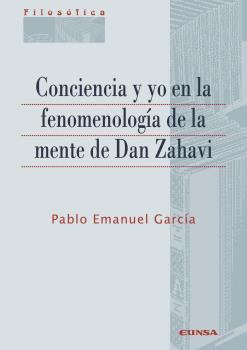 CONCIENCIA Y YO EN LA FENOMENOLOGÍA DE LA MENTE DE DAN ZAHAVI