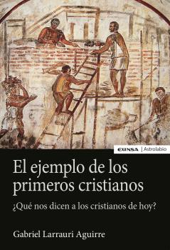 EL EJEMPLO DE LOS PRIMEROS CRISTIANOS