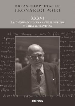 (L.P. XXXVI) LA DIGNIDAD HUMANA ANTE EL FUTURO ...