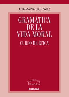 GRAMÁTICA DE LA VIDA MORAL