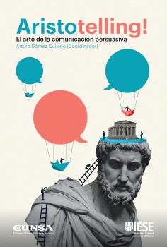 ARISTOTELLING! EL ARTE DE LA COMUNICACIÓN PERSUASIVA