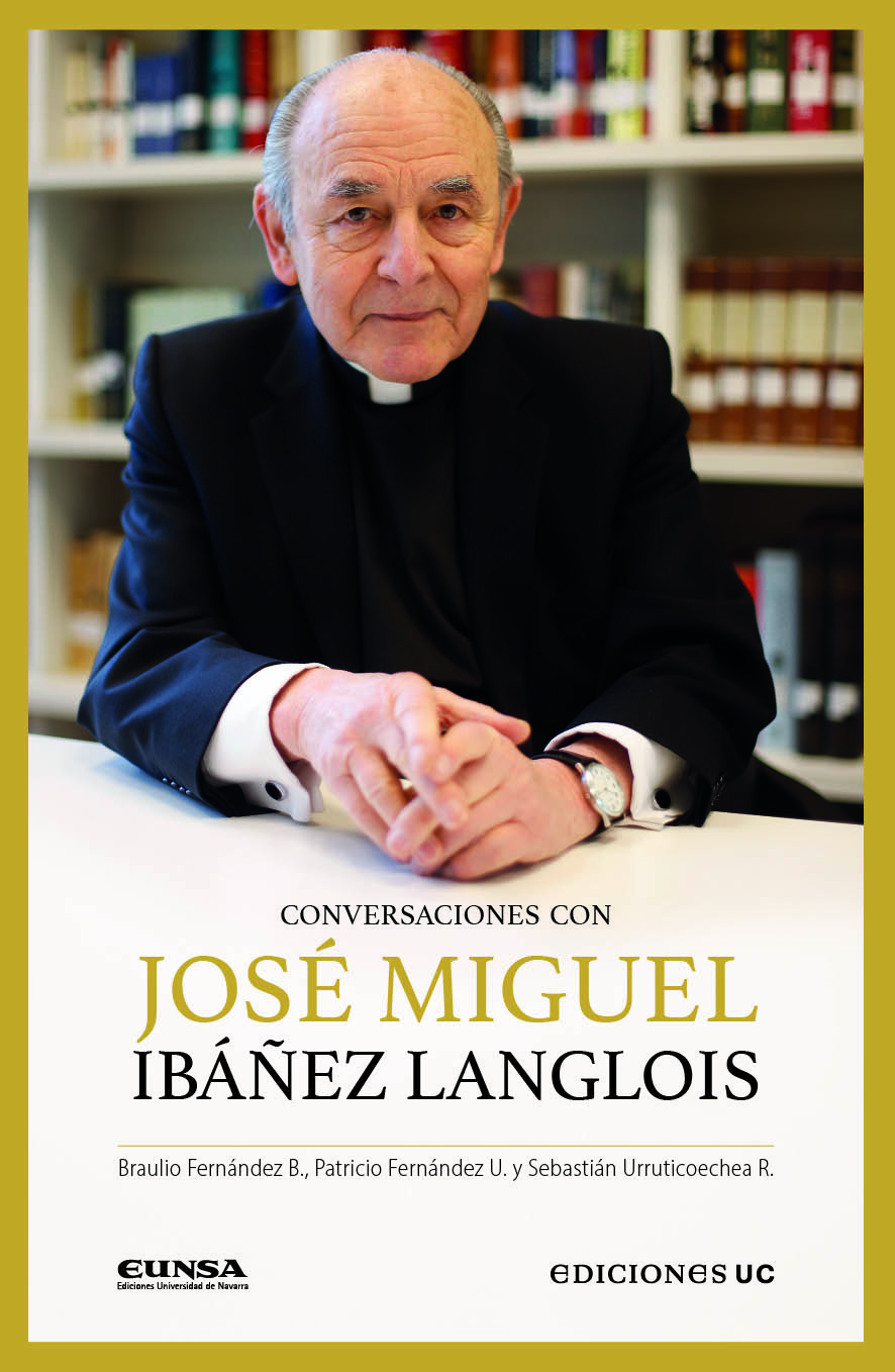 CONVERSACIONES CON JOSÉ MIGUEL IBÁÑEZ LANGLOIS