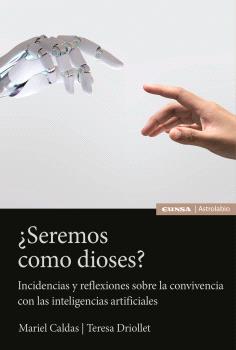 ¿SEREMOS COMO DIOSES?