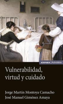 VULNERABILIDAD, VIRTUD Y CUIDADO