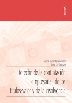 DERECHO DE LA CONTRATACIÓN EMPRESARIAL, DE LOS TÍTULOS-VALOR Y DE LA INSOLVENCIA