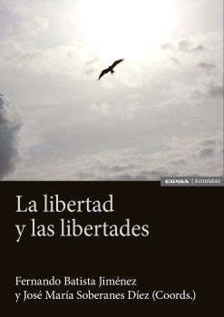 LA LIBERTAD Y LAS LIBERTADES