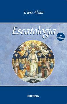 ESCATOLOGÍA 6ª EDICIÓN