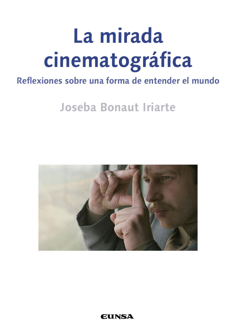 LA MIRADA CINEMATOGRÁFICA