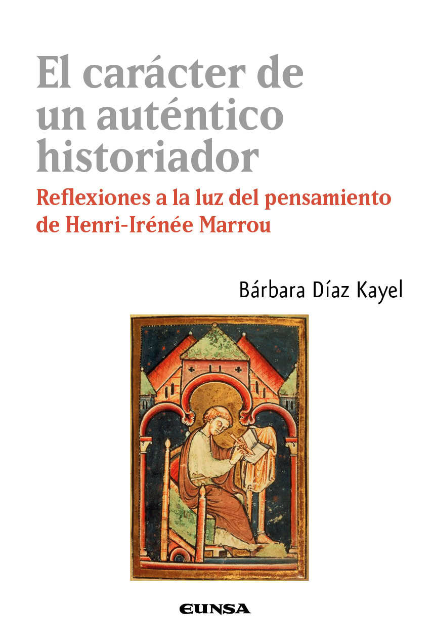EL CARÁCTER DE UN AUTÉNTICO HISTORIADOR