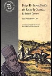 FELIPE II Y LA REPOBLACION DEL REINO DE GRANADA