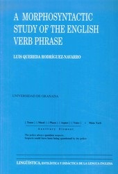 A MORPHOSYNTACTIC STUDY OF THE ENGLISH VERB PHRASE