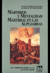 MARTIRIOS Y MENTALIDAD MARTIRIAL EN LA ALPUJARRAS