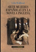 SIETE MUJERES ESPAÑOLAS EN LA NOVELA INGLESA